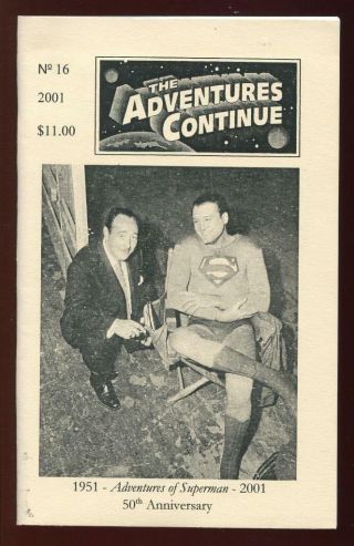 The Adventure Continues 16 - Scarce Superman Tv Show Fanzine - George Reeves