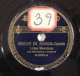 Pre War Latin 78 Rpm Lydia Mendoza Noche De Ronda Bluebird V Amor De Mis Amore