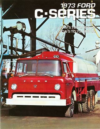 1973 Ford C - Series Standard Cab Custom Cab Tilt Cab Truck Sales Brochure