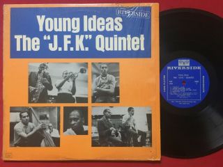 The J.  F.  K.  Quintet Young Ideas Lp (1962) Mono Riverside Rlp 424 Jazz Shrink