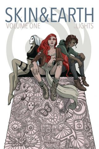 Skin And Earth By Lights Tpb Collecting 1 - 6 Pop Culture Icon Dynamite Comics Tp