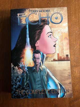 Echo: The Complete Edition By Terry Moore - First Printing - 2011