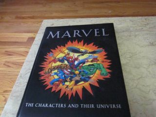 Marvel The Characters And Their Universe (first Edition)
