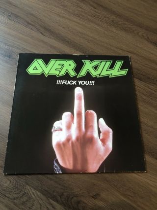 Overkill - Fuck You Ep Vinyl 1st Press Metallica Slayer Megadeth
