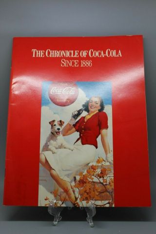 Coca - Cola Coke The Chronicles Of Coca - Cola Since 1886 Glossy Picture Booklet