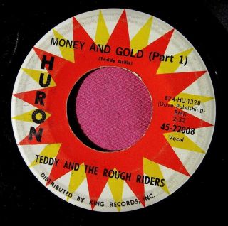 Teddy & The Rough Riders - Money And Gold - 45 Rpm - Huron 22008