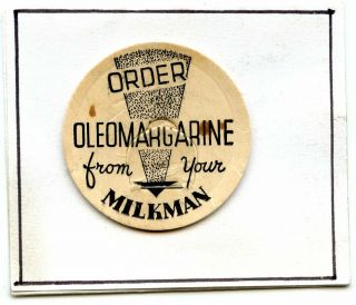 Milk Bottle Cap Order Oleomargarine From Your Milkman