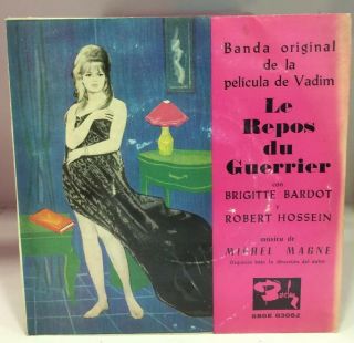 Brigitte Bardot - Vadim Spain Ep Le Repos Du Guerrier 45 Rpm 7 " Ex