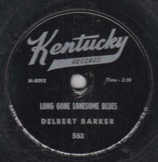 78 - Honky Tonk - Delbert Barker - Long Gone Lonesome Blues/i Just Don 