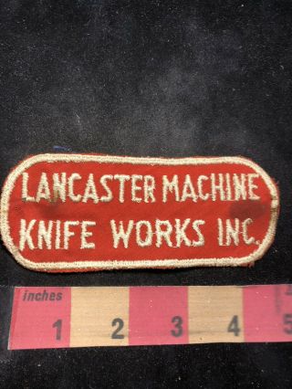 Vtg As - Is Lancaster Machine Knife Inc.  Advertising Patch O80n