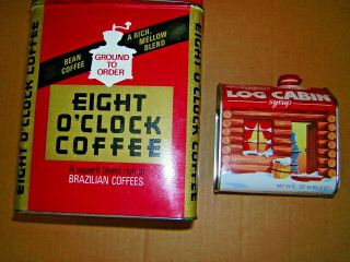 Vintage Eight O ' Clock Coffee Large Tin / Log Cabin Syrup Tin 3