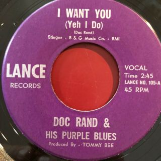 Doc Rand & His Purple Blues I Need A Woman B/w I Want You Lance 45 Northern Soul