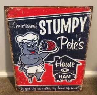 Rustic Advertising Sign For The Stumpy Pete 