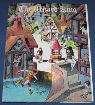 The Wizard King Wallace Wood 1978 Hardcover With Dust Jacket Limited Edition