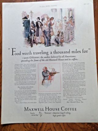 1925 Maxwell House Coffee Ad Food Worth Traveling A 1000 Miles For