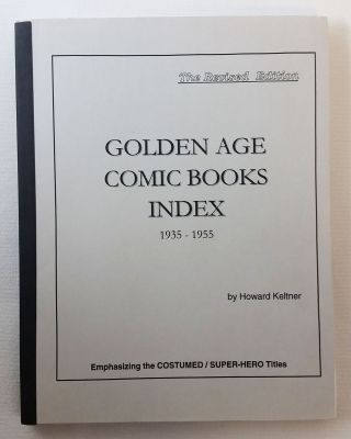 1998 Howard Keltner Golden Age Comic Books Index 1935 - 1955 Revised Edition