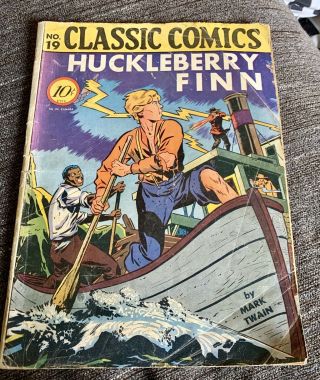 Classic Comics No.  19 Huckleberry Finn - Edition Look