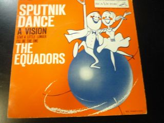 The Equadors Sputnik Dance,  3 45 Ep Doo Wop Dancer W/ Rare Picture Sleeve