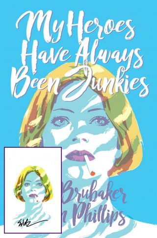 My Heroes Have Always Been Junkies Hc Signed Book Plate Brubaker Phillips Stock