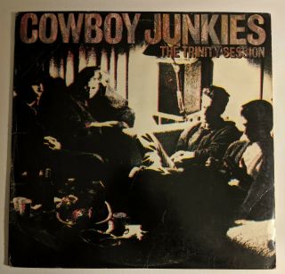 Cowboy Junkies The Trinity Session 1988 Electrosound Pressing Rca 8568 - 1 - R Vg
