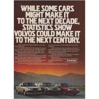 1984 Volvo: Some Cars Might Make It To The Next Decade Vintage Print Ad