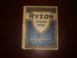 Vintage Antique 1918 Ryzon Baking Book By Marion Harris Neil Cook Book