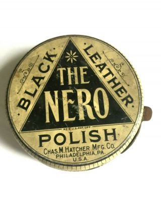 Vintage The Nero Black Leather Polish Tin Chas.  M.  Hatcher Mfg.  Co Philadelphia