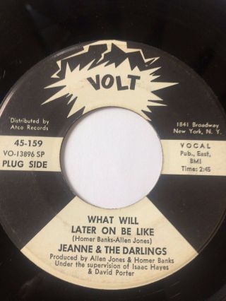 Northern Soul Promo 45/ Jeanne & Darlings " What Will Later On Be Like " Hear