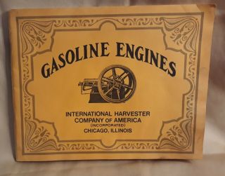 Vintage Antique International Harvester Gasoline Engines Book