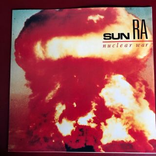 Sun Ra Nuclear War B/w Sometimes I 