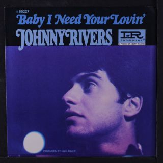 Johnny Rivers: Baby I Need Your Lovin 