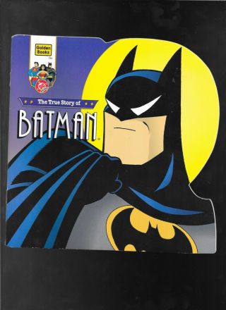 The True Story Of Batman Golden Shape Book 1995 Golden Book Publishing