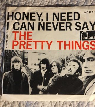 The Pretty Things I Can Never Say Honey I Need Ps 45 Dutch