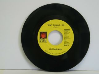 Lou Ragland 45 Rpm What Should I Do / Understand Each Other Smh Label 71842 Vg,