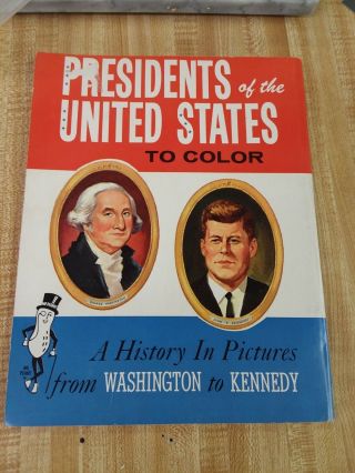1960s Planters Mr.  Peanut Presidents Of The Us Washington To Kennedy Color Book
