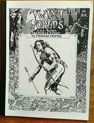 Twixt Two Worlds Wild Women Sketches & Zorro By Thomas Yeates/signed/1995
