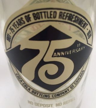 1976 Coca - Cola 10 oz.  75th Anniversary Bottle Bottling Company Chicago IL Rare 5