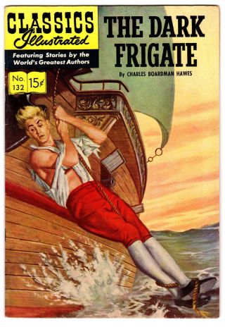 Classic Illustrated 132 7.  0 Cream Pages Silver Age Dark Frigate