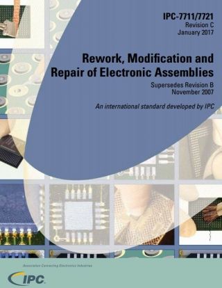 Ipc - 7711/7721c Rework,  Modification And Repair Of Electronic Assemblies Pdf