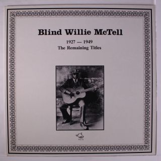 Blind Willie Mctell: 1927 - 49,  The Remaining Titles Lp (austria) Blues & R&b