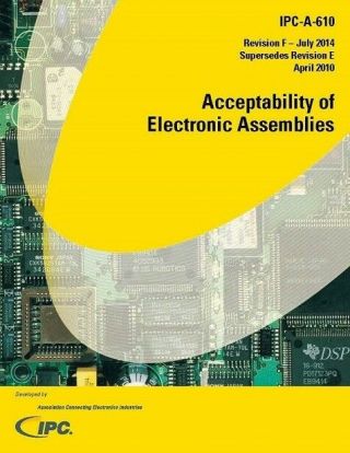Ipc - 610 Revision F In Pdf Format.  Acceptability Of Electronic Assemblies