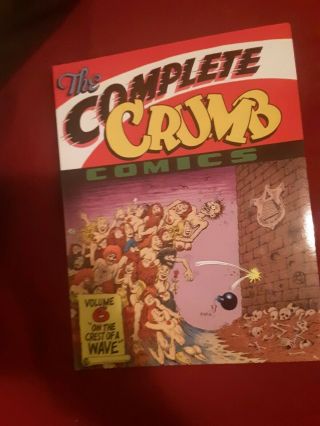 The Complete Crumb Comics Volume 6 On The Crest Of A Wave