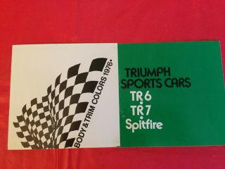 1976 Triumph " Body & Trim Colors - - - Tr6 Spitfire Tr7 " Car Dealer Sales Brochure