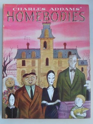 1954 Charles Addams Family Homebodies 1st Ed 1st Printing Edition W/ Dust Jacket
