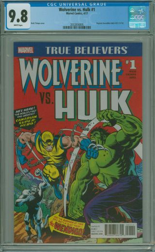 True Believers Wolverine Vs Hulk 1 Cgc 9.  8 Hulk 181 Marvel 2017 Comb Ship Avail