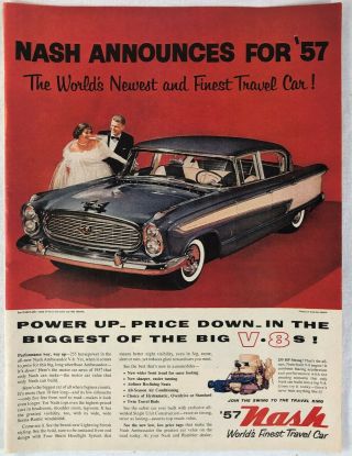 Vintage Print Ad 1957 Nash Auto Ambassador V - 8 Engine Power Finest Travel Car