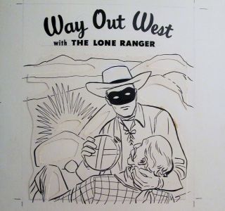 Way Out West with Lone Ranger COVER ART 1955 Kid ' s Book C.  Pencil & Ink 3