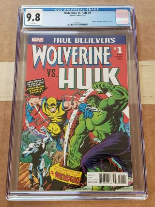 True Believers Wolverine Vs Hulk 1 Cgc 9.  8 White Pages (hulk 181 Homage)