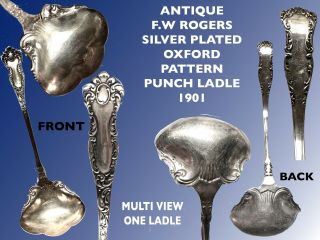 Antique F.  W.  Rogers Silver Plated Oxford Pattern Punch Ladle From 1901