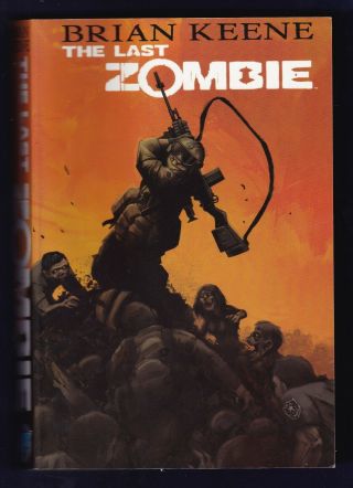 The Last Zombie Omnibus 2014 Antarctic Brian Keene Zomnibus 664 Pages Dr